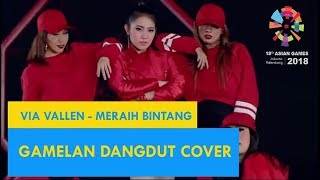 Download lagu Via Vallen - Meraih Bintang (Gamelan Dangdut Versi Asean Game) mp3 Download lagu Via Vallen - Meraih Bintang (Gamelan Dangdut Versi Asean Game) mp3