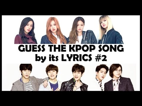 Guess the Kpop Song by its Lyrics #2 Video
