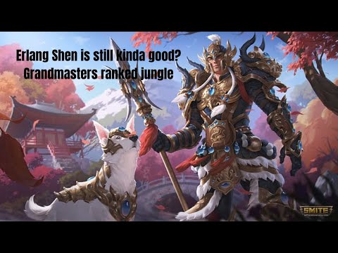 Grandmasters Ranked Erlang Shen Jungle