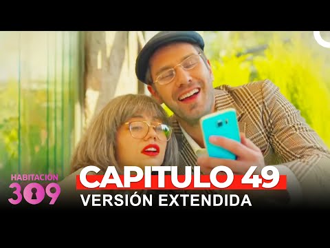 Habitación 309 Capítulo 49 (Versión Extendida)