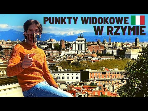 Rzym – najlepsze punkty widokowe. Najpiękniejsze panoramy Wiecznego Miasta. Włochy
