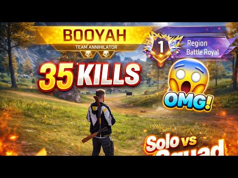35 KILLS 😱 | SOLO vs SQUAD | REGION #1 BATTLE ROYAL | OMG!!