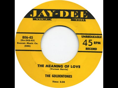 GOLDENTONES  THE MEANING OF LOVE