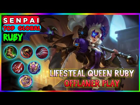Lifesteal Queen Ruby, Offlaner Play | Top Global By S E N P A I ~ Mobile Legends
