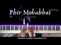 Phir Mohabbat | Piano Cover | Arijit Singh | Aakash Desai