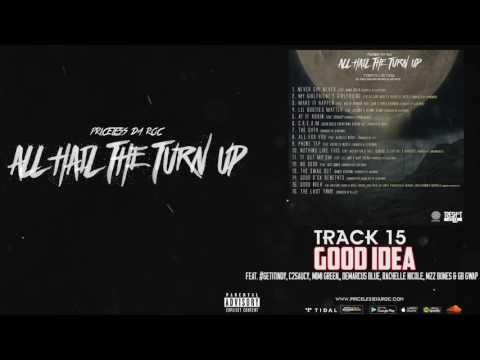 15 - Priceless Da ROC - Good Idea (Feat. #Getitindy, C2Saucy, DriBaaby, Rachelle Nicole)