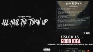 15 - Priceless Da ROC - Good Idea (Feat. #Getitindy, C2Saucy, DriBaaby, Rachelle Nicole)