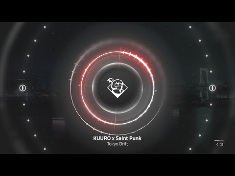 KUURO x Saint Punk - Tokyo Drift