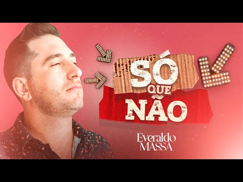 EVERALDO MASSA  só que não