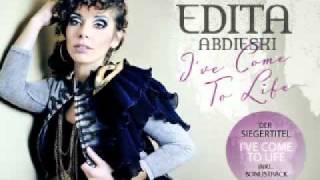 Edita Abdieski - I´ve come to Life
