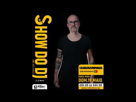 CARLOS MANAÇA 🇵🇹 Live @ShowDoDJ #WEAREHOUSE Radio Show (19. 05. 2024)