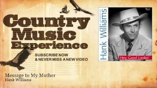 Hank Williams - Message to My Mother - Country Music Experience