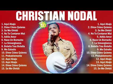 Christian Nodal Grandes Exitos Enganchados - Sus Mejores Éxitos 2024