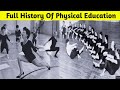 Evolution Of Physical Education 1774 2020 History Of Physical Education Documentary Video