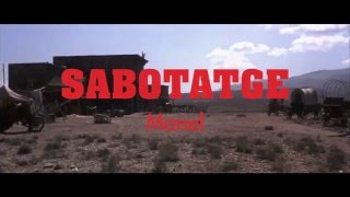 Sabotatge - Manel (Once upon a time in the West re-cut)