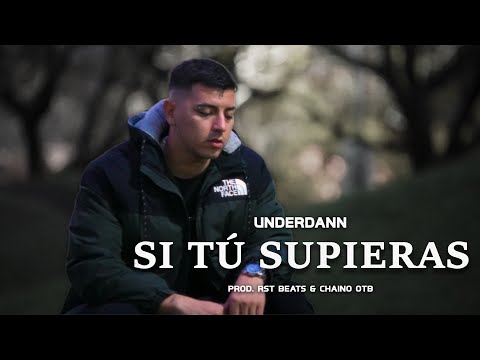 Underdann - Si Tú Supieras (Video Oficial)