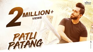 Patli Patang -Official Music Video | Rajdeep Chatterjee | Pratik Studio | Sonu Saggu | Yasmin Pathan
