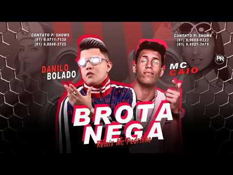 MC-DANILO-BOLADO-E-MC-CAIO-BROTA-NEGA-REMIX-(-MUSICA-NOVA-)