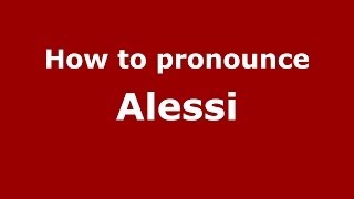How to pronounce Alessi