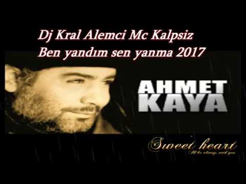 Dj Kral Alemci Mc Kalpsiz Ben yandım sen yanma Yenii Mutlaka İzle 2017