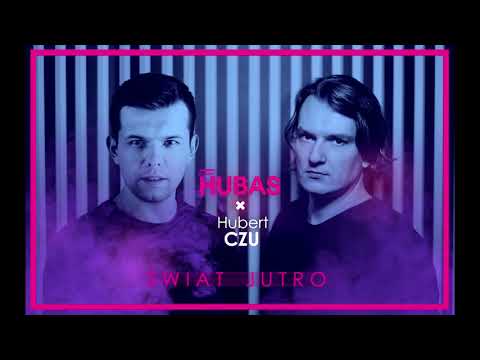 Projekt HUBAS feat. Hubert CZU - Świat Jutro