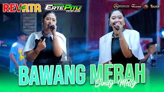 Download lagu BAWANG MERAH - SINDY MELLY NEW REVATA LIVE GUTEAN RT07 - PASURUAN_DHEHAN PRO AUDIO mp3