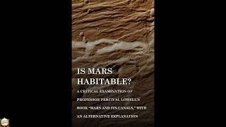 Is Mars Habitable? A Critical Examination of Professor Percival Lowell's Book "Mars