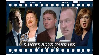 Daniel Boyd Yahraes / Acting Reel video