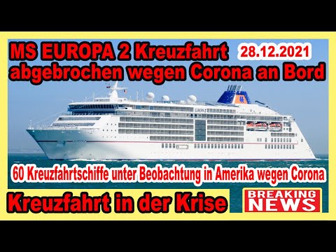 Corona auf MS Europa 2: Kreuzfahrt abgebrochen! 🔴 In Amerika bereits 60 Schiffe unter Beobachtung
