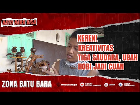 KEREN! KREATIVITAS TIGA SAUDARA, UBAH HOBI JADI CUAN