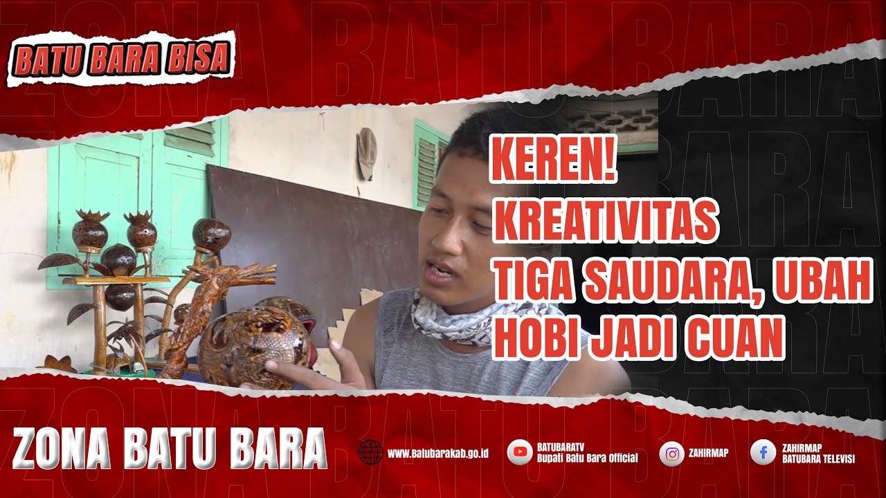 KEREN! KREATIVITAS TIGA SAUDARA, UBAH HOBI JADI CUAN