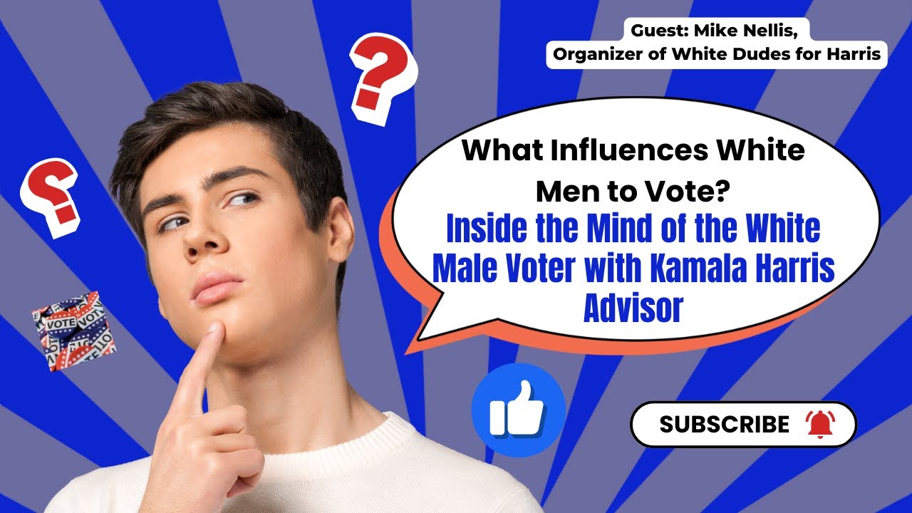 Mike Nellis Former Advisor to Kamala Harris: White Dudes for Harris's Impact on White Men in the 2024 Election
