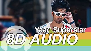 Yaarr Superstaar 8D Audio Song - Harrdy Sandhu (HQ)🎧