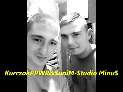 KurczakPPWR&SuniM - Studio MinuS