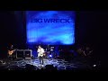 Big Wreck "Oh My" Live Hamilton Ontario Canada February 10 2018