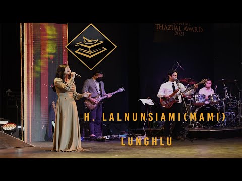 H Lalnunsiami (Mami) - Lunghlu  |  Thazual Award 2021