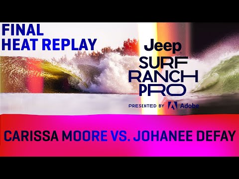 Carissa Moore vs Johanne Defay FINAL HEAT REPLAY Jeep Surf Ranch Pro presented by Adobe