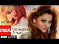 Lyrical Mohabbat Nasha Hai Hate Story IV Neha Kakkar Tony Kakkar Karan Wahi Urvashi Rautela
