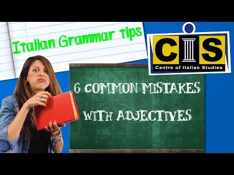 Italian Grammar Tips - 6 common mistakes with adjectives