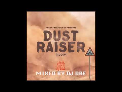 Dj Dre   Dust Raiser Riddim Mix