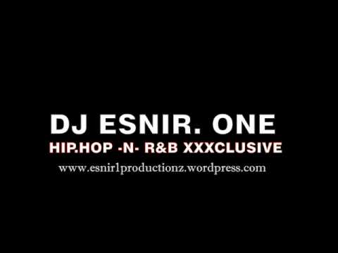 DJ ESNIR. ONE - GO GETTA XXXCLUSIVE
