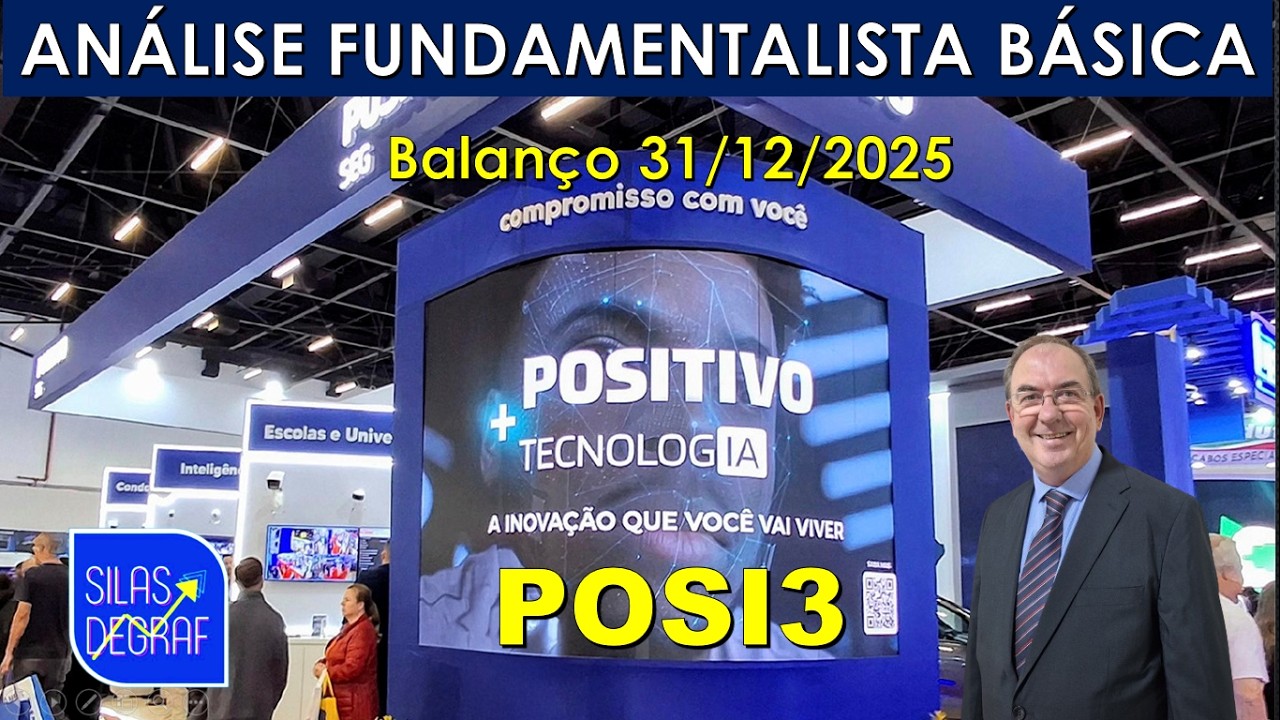 POSI3 - POSITIVO TECNOLOGIA S/A. ANÁLISE FUNDAMENTALISTA BÁSICA. PROF. SILAS DEGRAF. 31/12/2025