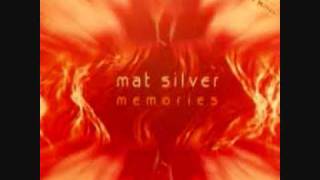 Mat Silver - Memories (Original Club Mix)