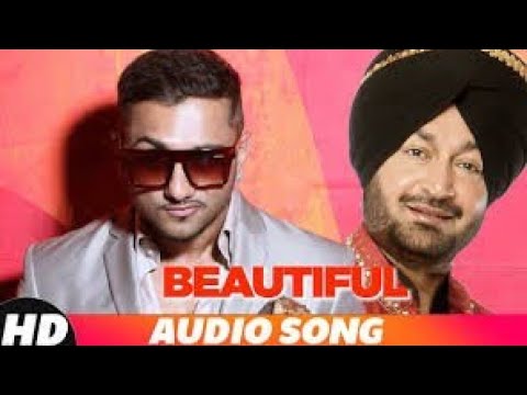 Beautiful | Yo Yo Honey Singh | Malkit Singh