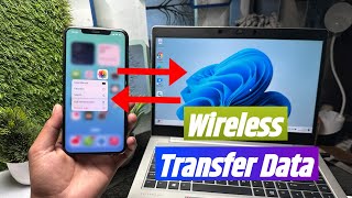 How To Transfer Data From iPhone To PC Wireless 2024 | Transfer Data From Laptop To Laptop Wireless