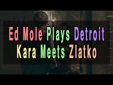 Kara Meets Zlatko! [Detroit Become Human] [2019.12.14]