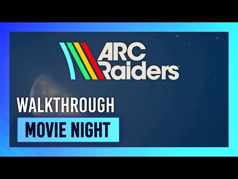 Movie Night | Quest Guide/Walkthrough | ARC Raiders