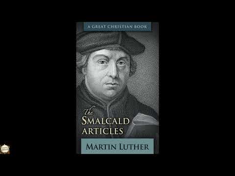 The Smalcald Articles by Martin Luther — free full audiobook