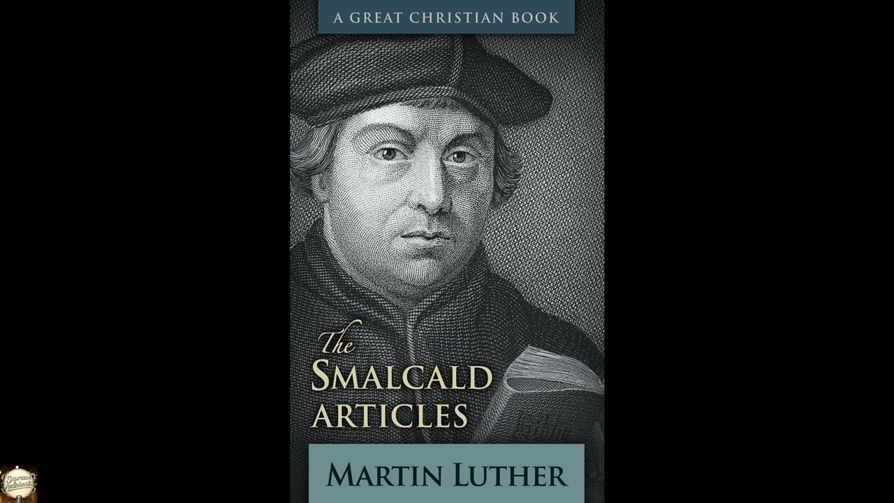 The Smalcald Articles