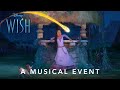 Disney's Wish | A Musical Event